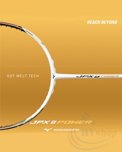 Vợt cầu lông Mizuno JPX 8 Power - Công nghệ HOT MELT TECH