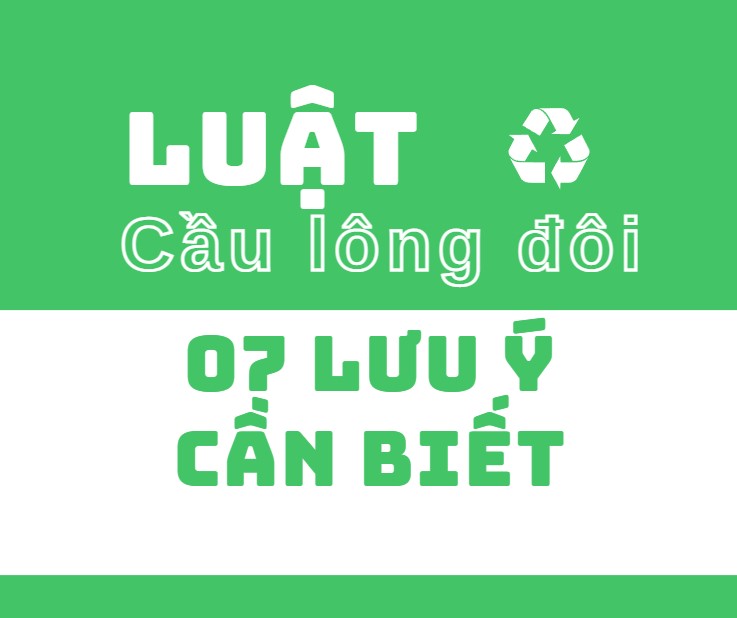 Luật cầu lông đôi | Top 07 thông tin cần biết