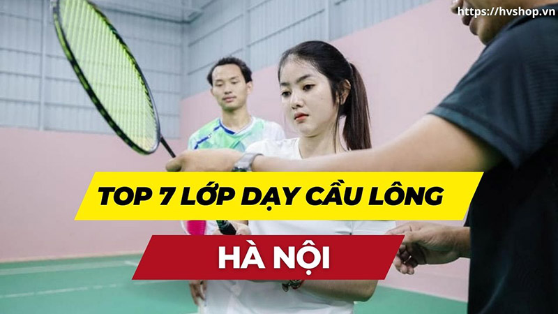 Top 7 lớp dạy cầu lông - 1