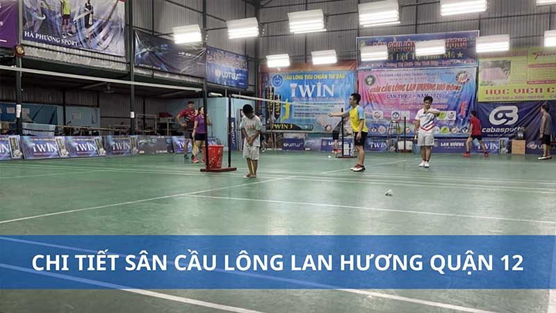 Sân cầu lông Lan Hương quận 12