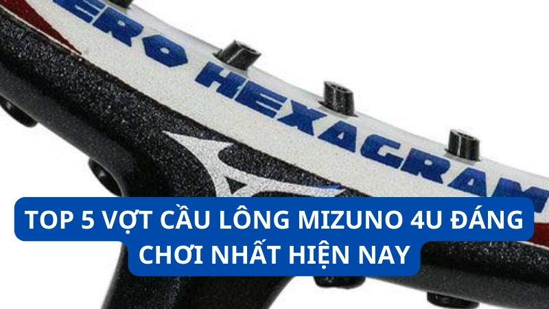 vợt Mizuno 4U