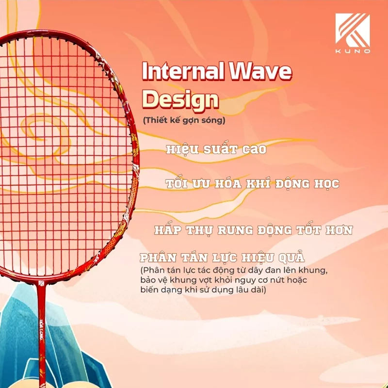 Công nghệ INTERNAL WAVE DESIGN trên vợt cầu lông Kuno Hỏa Long