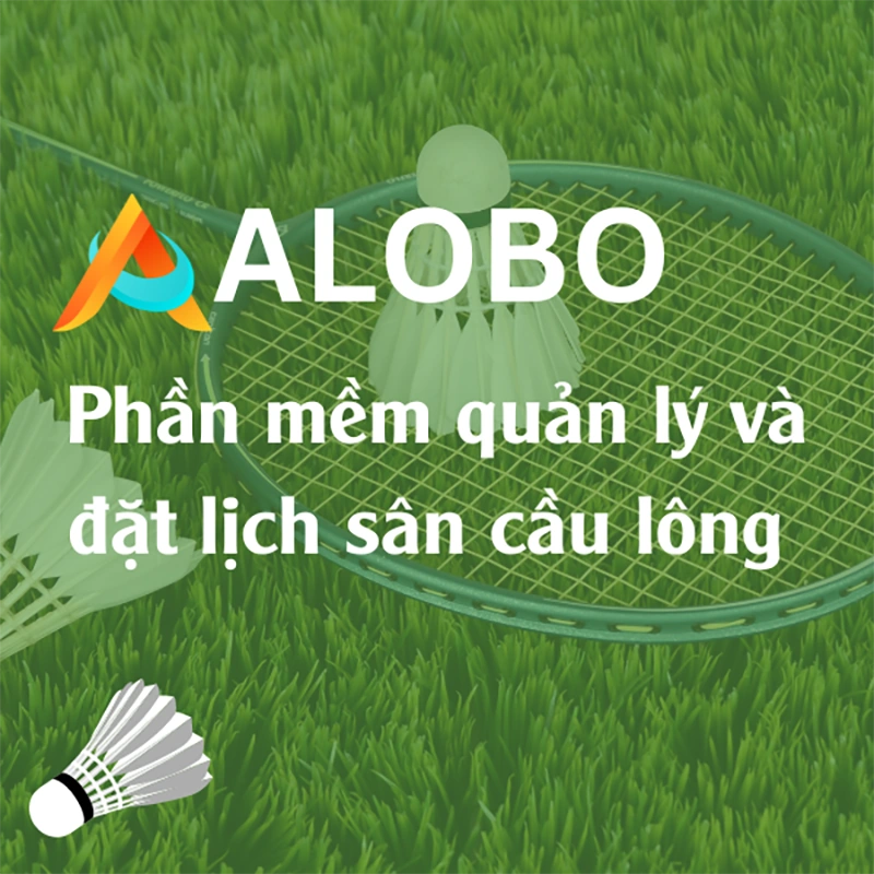 App đặt sân cầu lông Alobo